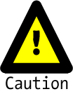 Caution!